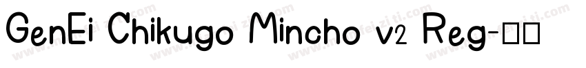 GenEi Chikugo Mincho v2 Reg字体转换